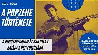 L&aacute;zad&aacute;s, szabds&aacute;g, hippik, szex, szerelem &eacute;s BOB DYLAN  - POPZENE t&ouml;rt&eacute;nete
