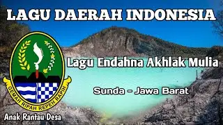 LAGU ENDAHNA AKHLAK MULIA / LAGU DAERAH SUJDA PROVINSI JAWA BARAT ‼️