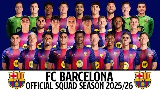 FC Barcelona Official Squad Season 2025/26 | UCL Squad 2025/26 | LA LIGA Squad 2025/26