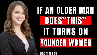 🔥 What Turns Younger Women On About Older Men (That No One Talks About) | Psychology Explained