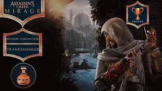 Assassins Creed Mirage - Trophy Guide - Tranksammler / Potion Collector