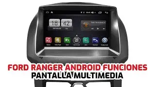 Ford Ranger Android Funciones de Pantalla Multimedia // GADGETSTYLE