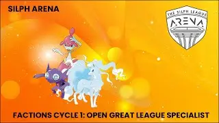 SILPH ARENA | MY FIRST SILPH ARENA EXPERIENCE | FACTIONS CYCLE 1
