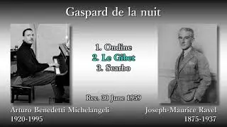 Ravel: Gaspard de la nuit, Michelangeli (1959) ラヴェル 夜のガスパール ミケランジェリ