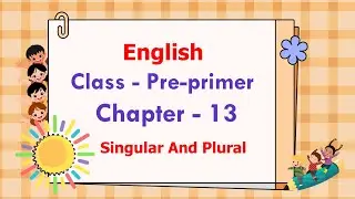 Class -  Pre Primer | English | Easy Learning for Kids | Educational Video