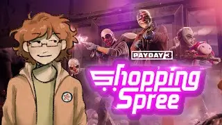 PAYDAY 3: Shopping Spree DLC; First Playthrough!