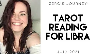 Libra Tarot Reading for July 2021 - Go Against the Grain for the Good of the Collective