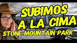⛰️Subimos a la monta&ntilde;a de granito expuesto m&aacute;s grande del mundo | Stone Mountain Park Georgia 🏞