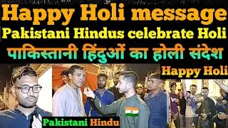 Message from Pakistani Hindus on Holi. Comparison tv