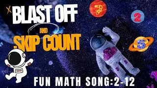 Blast Off & Skip Count! 🚀Fun Math Song for Kids