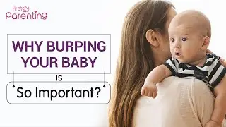 Why Is Burping Important for a Baby?