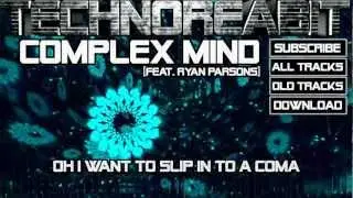 Technoreabit - Complex Mind (Feat. Ryan Parsons) [Electro/Glitch/Vocal, Free Download] + Visuals