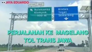 PERJALANAN KE MAGELANG‼️TOL TRANS JAWA‼️#youtube 