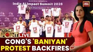 Congress' 'Baniyan' Protest At AI Summit Backfires | INDIA Allies Slam Cong | To The Point LIVE