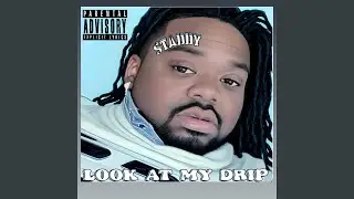 Look At My Drip