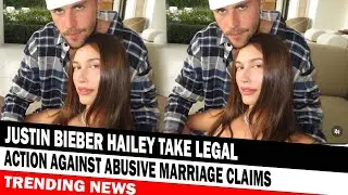 Justin Bieber Hailey Take Legal Action Against Abusive Marriage Claims
