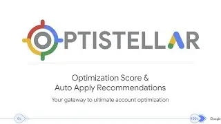 OptiStellar - Optimization Score and Auto Apply Camp by Google Product Experts (March, 2025)