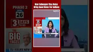 Schengen Visa For Indians | New Schengen Visa Rules Bring Good News For Indians