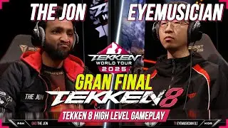 THE JON (KING)  Vs  EyeMusician (YOSHIMITSU) 💪 GRAND WINNER FINAL FT3｜TEKKEN 8 World Tour 2025