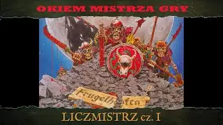 Okiem Mistrza Gry - Liczmistrz cz. 1