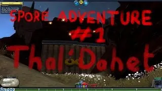Spore Adventure #1: Liberation of Thal'Dahet (PNG in Description for own use)
