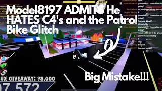 Model8197 ADMITS He HATES C4's and Patrol Bike Glitch in Live Stream!! (Unbelievable!!)