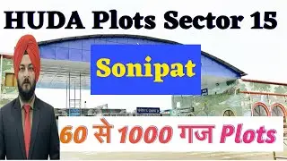 HUDA Sector 15 Sonipat Plots | 60 to 1000 Plot Option | Plots with All Amenities in Good Settlement