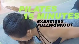 Pilates 15 Minutes Exercises Full Workout Doing at Home | Michelle Vo | Total Body Pilates Workout