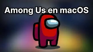 Among Us en macOS | Tutorial