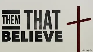 Them That Believe- Pastor David Price