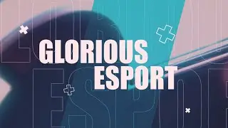 Image Film - Glorious Esport team presentation