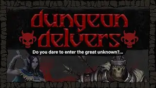 Dungeon Delvers Trailer