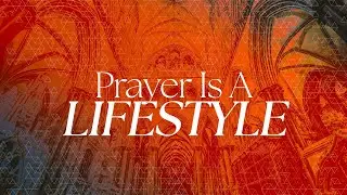 Prayer Is a Lifestyle | Pastor Paul Hogan | Wednesday, January 14th, 2026