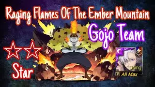 Raging Flames Of The Ember Mountain  Gojo Team #tos #towerofsaviors