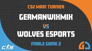 GSH2025 - CS2 - GermanWixMix vs. Wolves Esports - Finale Game 2 // TWITCH VOD/ Cast