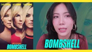 [Movie Review TH] รีวิวความรู้สึกหลังดู Bombshell | อินมากเกินไป...