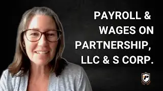 Payroll and Wages on Partnership, LLC and S Corporation