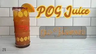 POG Juice Old-Fashioned Cocktail- Old Fashioned Ways