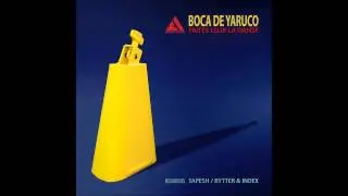 Faites leur la danse - Boca de Yaruco ( Tapesh remix)