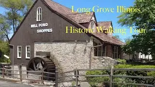 Walking Tour - Long Grove Historic Business District - Buffalo Creek Park, Long Grove, IL