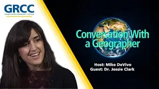Conversation with a Geographer: Dr. Jessie Clark