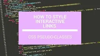 How to Style Interactive Links With CSS Pseudo-Classes