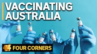 Australia&rsquo;s COVID vaccine rollout has fallen short. Here's what went wrong | Four Corners