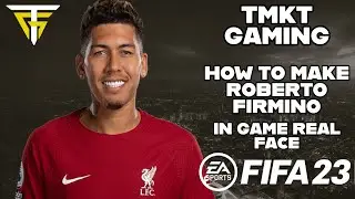 FIFA 23 - How To Make Roberto Firmino - In Game Real Face!