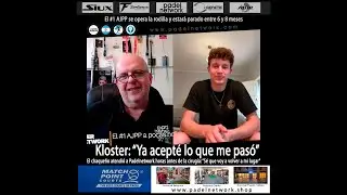 Mirko Kloster con Padelnetwork a horas de operarse la rodilla