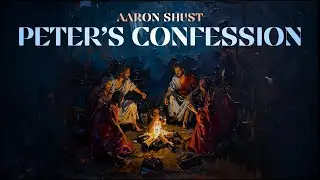 Peter's Confession (Official Lyric Video)