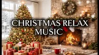 MERRY CHRISTMAS 🎄 | CHRISTMAS RELAXING MUSIC FOR YOU | 30 MIN CHRISTMAS PLAYLIST 🎄🌟🙏🏼✨🎁