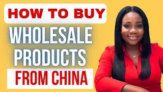 How to Buy Wholesale Products from China without Using an Agent | Step By Step Guide