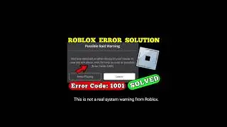 ROBLOX Possible Raid Warning We have detected another device in your house In case Error Code 1001