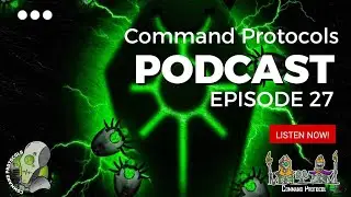 Command Protocols Podcast - Episode 27.5 - Rebirth, Glasshammer Teams Champion!